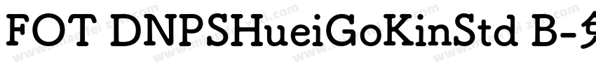 FOT DNPSHueiGoKinStd B字体转换